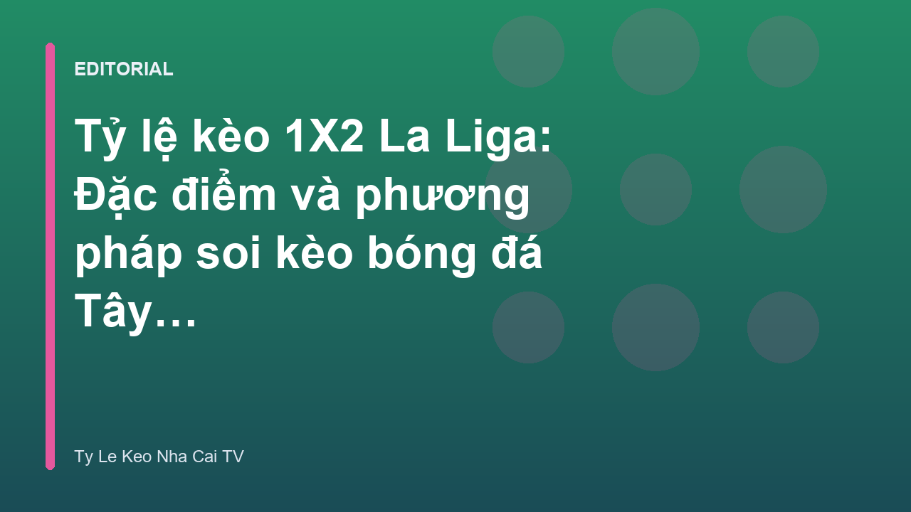 Phân tích tỷ lệ kèo 1X2 La Liga